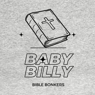 Baby Billy Bible T-Shirt